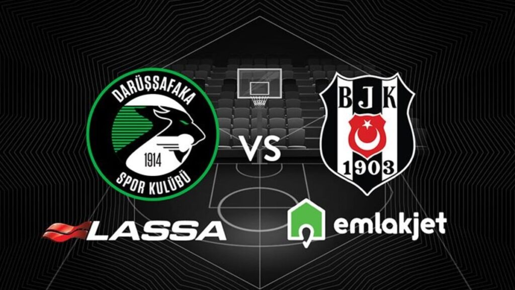 Darüşşafaka Lassa – Beşiktaş Emlakjet maçı ne zaman, saat kaçta ve hangi kanalda?