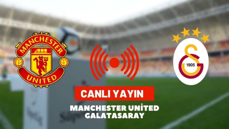Manchester United Galatasaray maçı canlı izle şifresiz – Ordu Son Dakika Haberleri – Ordu Yorum Gazetesi
