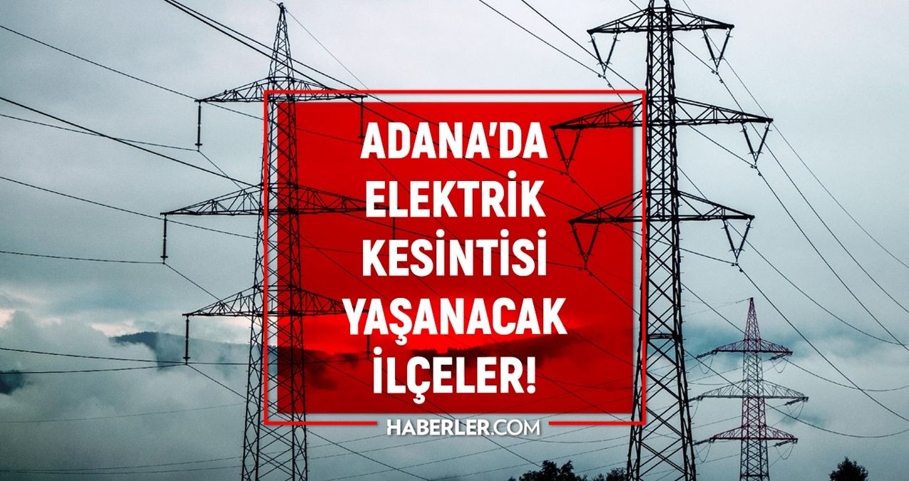29 Aralık Adana elektrik kesintisi! GÜNCEL KESİNTİLER Adana’da elektrikler ne zaman gelecek?