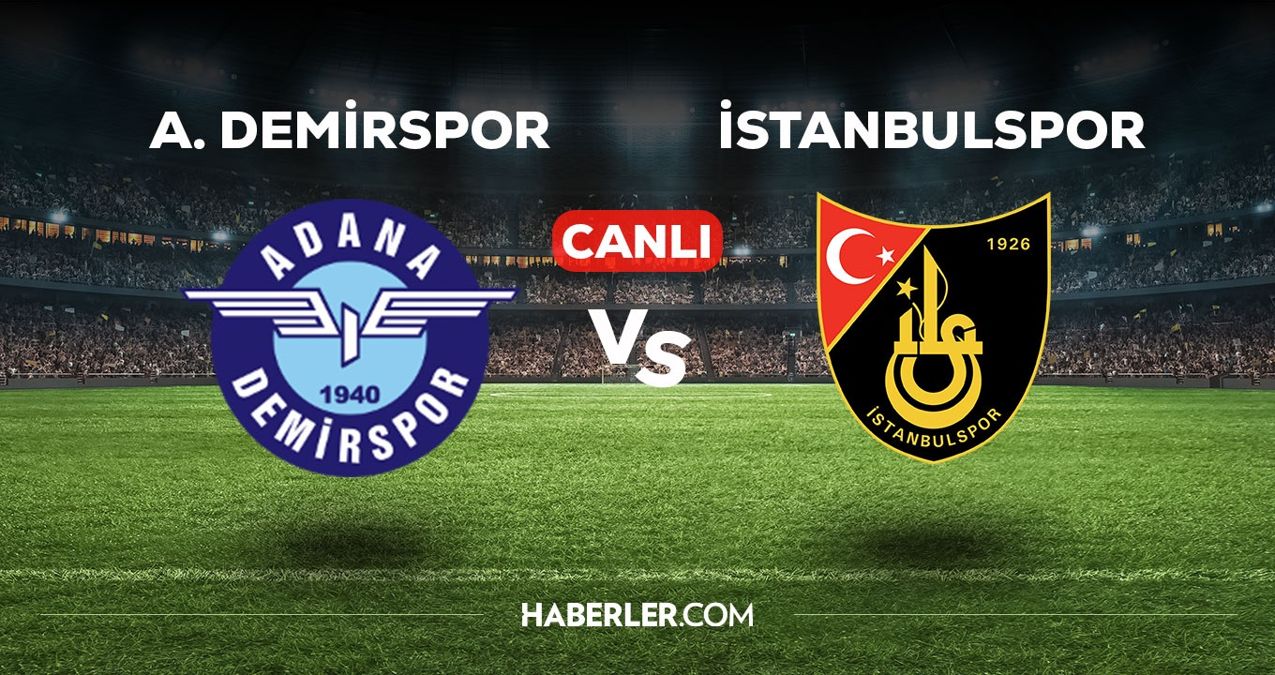 Adana Demirspor – İstanbulspor maçı CANLI izle! Adana Demirspor – İstanbulspor maçı canlı yayın izle! Nereden, nasıl izlenir?