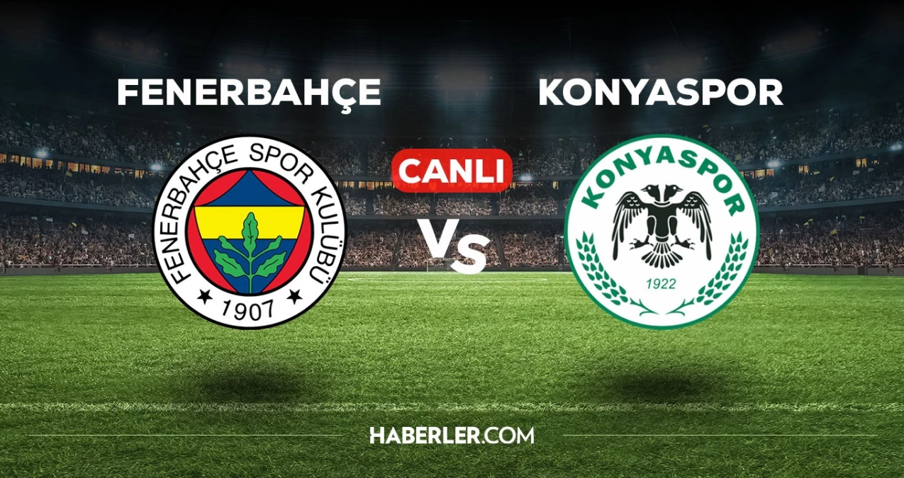Fenerbahçe maçı CANLI izle! 10 Ocak FB Konyaspor maçı canlı yayın izle! Nereden, nasıl izlenir?