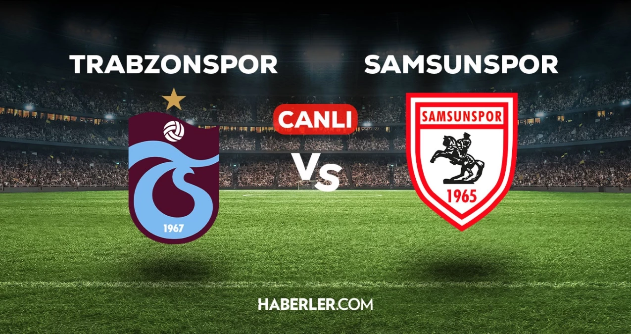 Trabzonspor – Samsunspor maçı CANLI izle! Trabzonspor – Samsunspor maçı canlı yayın izle! Nereden, nasıl izlenir?