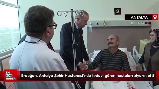 Erdoğan, Antalya Şehir Hastanesi’nde tedavi gören hastaları ziyaret etti
