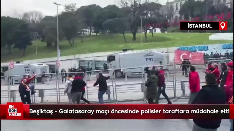 Beşiktaş – Galatasaray maçı öncesinde olay! Polisler müdahale etti