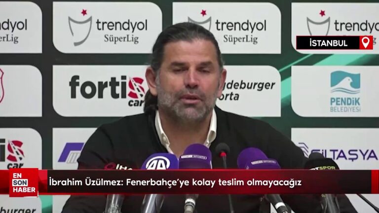 Üzülmez: Fenerbahçe’ye kolay teslim olmayacağız