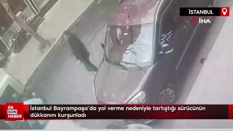 İstanbul Bayrampaşa’da yol verme nedeniyle tartıştığı sürücünün dükkanını kurşunladı