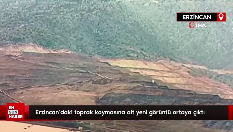 Erzincan’daki toprak kaymasına ait yeni görüntü ortaya çıktı