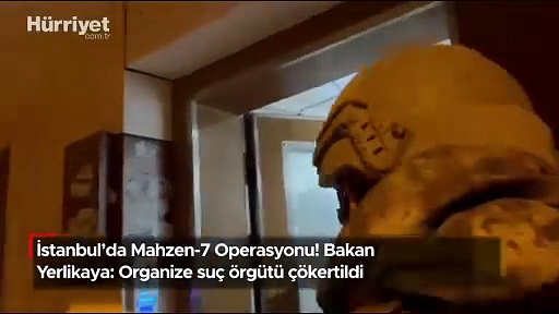 İstanbul’da Mahzen-7 Operasyonu! Bakan Yerlikaya: Organize suç örgütü çökertildi